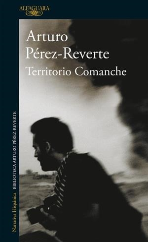 TERRITORIO COMANCHE | 9788420450643 | PÉREZ-REVERTE, ARTURO
