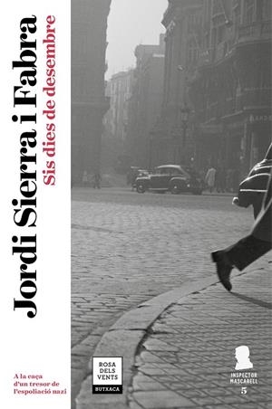 SIS DIES DE DESEMBRE (INSPECTOR MASCARELL 5) | 9788417444082 | SIERRA I FABRA, JORDI