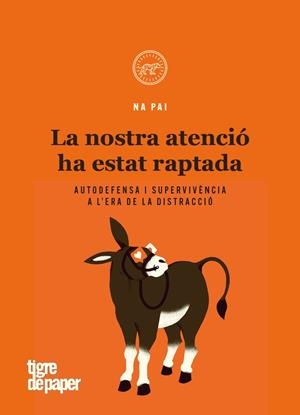 NOSTRA ATENCIO HA ESTAT RAPTADA,LA - CAT | 9788416855995 | PAI, NA