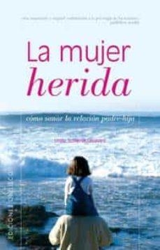 LA MUJER HERIDA | 9788497771870 | SHIERSE LEONARD, LINDA