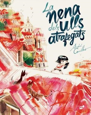 LA NENA DELS ULLS ATRAFEGATS | 9788416817979 | CARRILHO, ANDRÉ