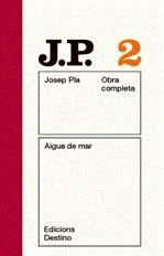 O.C. JOSEP PLA. VOLUM 2 AIGUA DE MAR | 9788497101424 | PLA, JOSEP