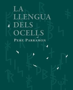 LA LLENGUA DELS OCELLS | 9788412281460 | PARRAMON, PERE