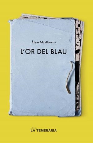 L'OR DEL BLAU - CAT | 9788412356403 | MASLLORENS, ALVAR