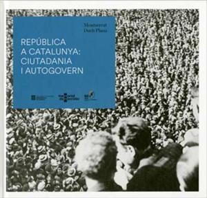 REPÚBLICA A CATALUNYA: CIUTADANIA I AUTOGOVERN | 9788418601309