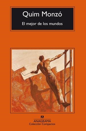EL MEJOR DE LOS MUNDOS | 9788433972972 | MONZÓ GÓMEZ, QUIM
