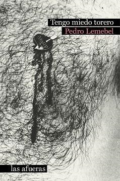 TENGO MIEDO TORERO | 9788412244090 | LEMEBEL, PEDRO