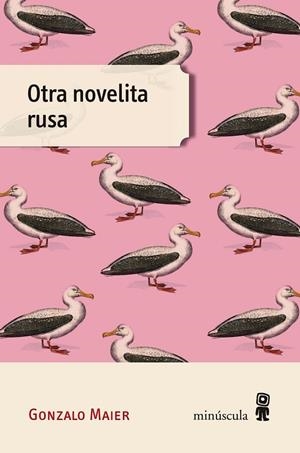 OTRA NOVELITA RUSA | 9788494836657 | MAIER CRUZ, GONZALO