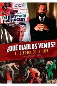 QUE DIABLOS VEMOS? EL DEMONIO EN EL CINE | 9788418320354