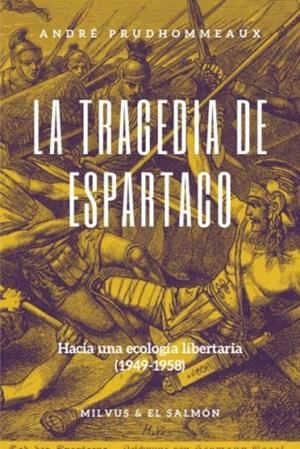LA TRAGEDIA DE ESPARTACO | 9788412188738 | PRUDHOMMEAUX, ANDRÉ