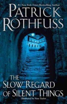 THE SLOW REGARD OF SILENT THINGS (KINGKILLER CHRON | 9780756411329 | ROTHFUSS, PATRICK