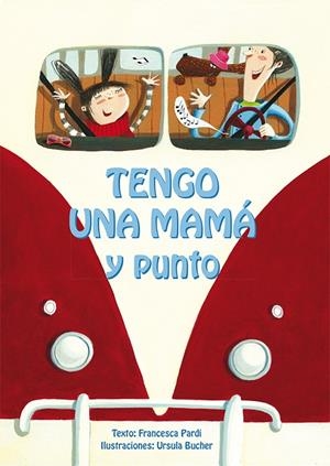 TENGO UNA MAMÁ Y PUNTO | 9788416648023 | PARDI, FRANCESCA/BUCHER, URSULA