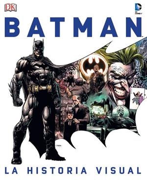 BATMAN: LA HISTORIA VISUAL | 9780241217122 | DK