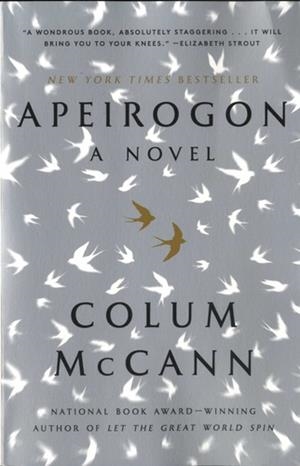 APEIROGON: A NOVEL | 9780812981933 | MCCANN, COLUM