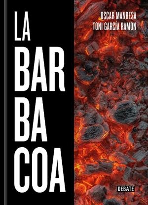 LA BARBACOA | 9788418006647 | GARCÍA RAMÓN, TONI/MANRESA, ÓSCAR