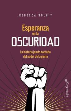 ESPERANZA EN LA OSCURIDAD | 9788494740749 | SOLNIT, REBECCA