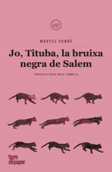 JO TITUBA BRUIXA NEGRA DE SALEM - CAT | 9788418705083 | CONDÉ, MARYSE