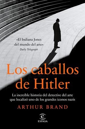 LOS CABALLOS DE HITLER | 9788467063400 | BRAND, ARTHUR