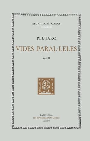 VIDES PARAL·LELES, VOL. II: SOLÓ I PUBLÍCOLA. TEMÍSTOCLES I CAMIL | 9788472259362 | PLUTARC