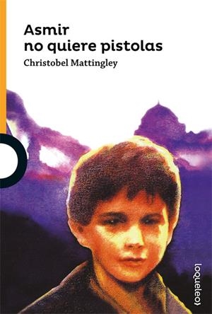 ASMIR NO QUIERE PISTOLAS | 9788491221951 | MATTINGLEY, CHRISTOBEL