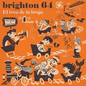 BRIGHTON 64 EL TREN DE LA BRUJA VINIL | BRIGHTON TREN