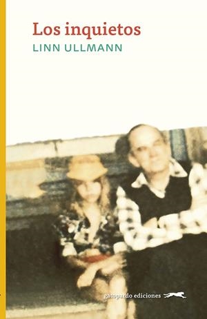 INQUIETOS,LOS | 9788412302165 | ULLMANN, LINN