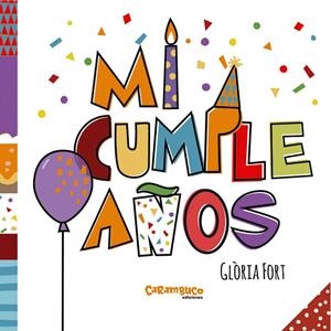 MI CUMPLEAÑOS | 9788494741487 | FORT MIR, GLÒRIA