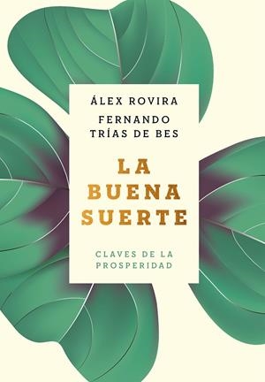 LA BUENA SUERTE | 9788408216032 | ROVIRA, ÁLEX/TRÍAS DE BES, FERNANDO