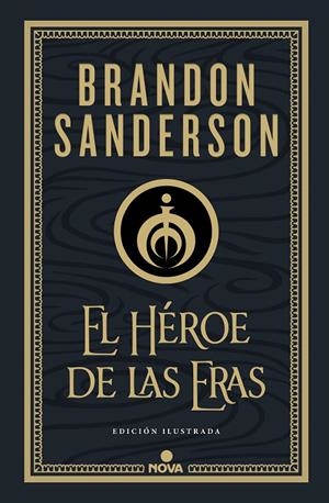 EL HÉROE DE LAS ERAS (NACIDOS DE LA BRUMA-MISTBORN [EDICIÓN ILUSTRADA] 3) | 9788418037290 | SANDERSON, BRANDON