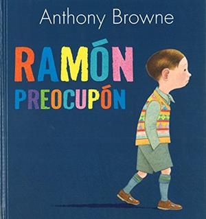 RAMON PREOCUPON | 9789681680794 | BROWNE, ANTHONY