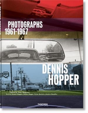 DENNIS HOPPER. PHOTOGRAPHS 1961–1967 | 9783836570992 | BOCKRIS, VICTOR/HOPPS, WALTER/HUNDLEY, JESSICA/SHAFRAZI, TONY