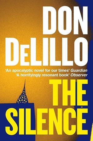 THE SILENCE | 9781529057102 | DELILLO, DON