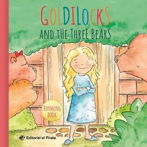 GOLDILOCKS AND THE THREE BEARS | 9788417210359 | SÉNDER, JÖSE