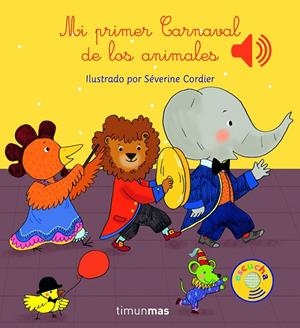 MI PRIMER CARNAVAL DE LOS ANIMALES | 9788408147787 | CORDIER, SÉVERINE