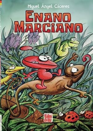 ENANO MARCIANO | 9788419106384 | CÁCERES, MIGUEL ÁNGEL