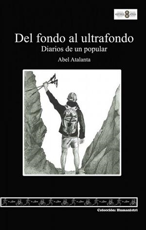 DEL FONDO AL ULTRAFONDO DIARIOS DE UN POPULAR | 9788494225468 | ATALANTA, ABEL