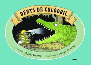 DENTS DE COCODRIL | 9788412314458 | NEJIME, SHOICHI