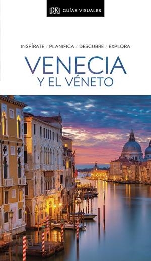 VENECIA Y EL VÉNETO (GUÍAS VISUALES) | 9780241456620 | DK,