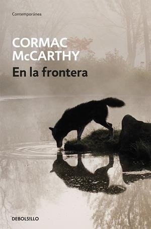 EN LA FRONTERA (TRILOGÍA DE LA FRONTERA 2) | 9788497934121 | MCCARTHY, CORMAC