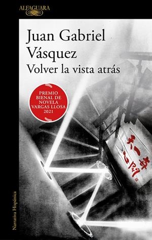 VOLVER LA VISTA ATRÁS | 9788420455600 | VÁSQUEZ, JUAN GABRIEL