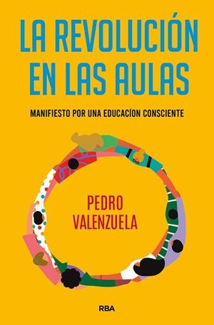 LA REVOLUCIÓN EN LAS AULAS | 9788491875574 | VALENZUELA MARTÍNEZ, PEDRO