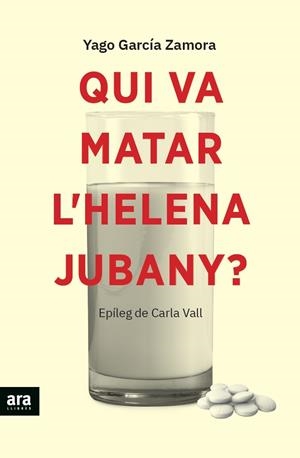 QUI VA MATAR L'HELENA JUBANY? | 9788418928338 | GARCÍA ZAMORA, YAGO