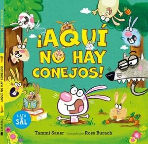 AQUÍ NO HAY CONEJOS | 9788412384185 | SAUER, TAMMI