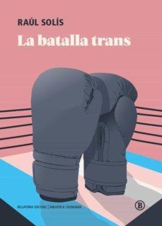 BATALLA TRANS, LA | 9788418684340