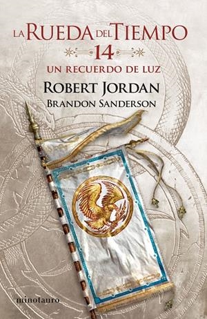 LA RUEDA DEL TIEMPO Nº 14/14 UN RECUERDO DE LUZ | 9788445007136 | JORDAN, ROBERT/SANDERSON, BRANDON