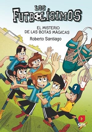 LF.17 EL MISTERIO DE LAS BOTAS MÁGICAS | 9788413184449 | SANTIAGO, ROBERTO