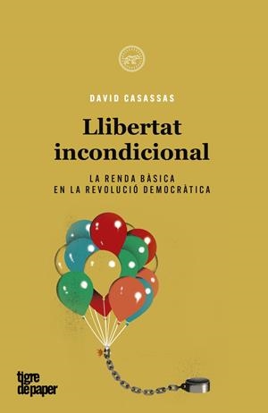 LLIBERTAT INCONDICIONAL -CAT | 9788418705311 | CASASSAS, DAVID