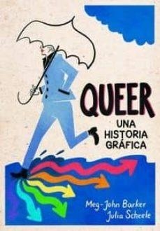 QUEER UNA HISTORIA GRAFICA 4ªED | 9788415373537