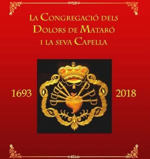 LA CONGREGACIÓ DELS DOLORS DE MATARÓ I LA SEVA CAPELLA | CONGREGACIÓ