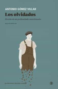 OLVIDADOS, LOS | 9788419160058 | GÓMEZ VILLAR, ANTONIO